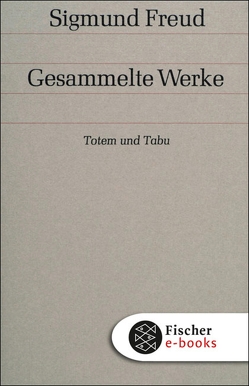 Totem und Tabu von Freud,  Sigmund