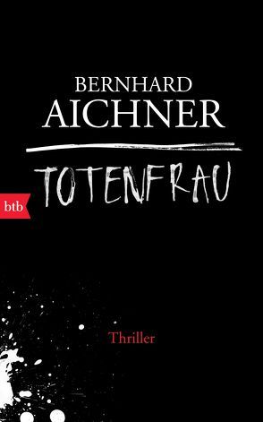 Totenfrau von Aichner,  Bernhard