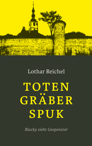 Totengräberspuk von Reichel,  Lothar