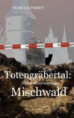 Totengräbertal: Mischwald von Emmes,  Marcus