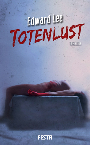 Totenlust von Lee,  Edward