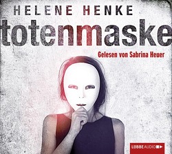 Totenmaske von Henke,  Helene, Heuer,  Sabrina