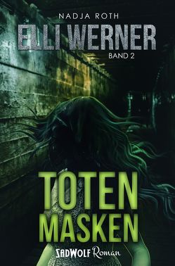 Totenmasken (Bereits unter den Titeln „Der Todessammler“ und „Seelenschatten“ erschienen) von Roth,  Nadja