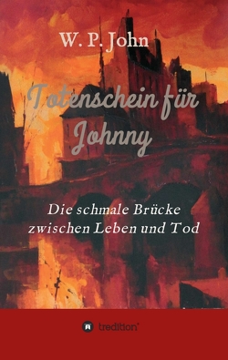 Totenschein für Johnny von John,  W. P.