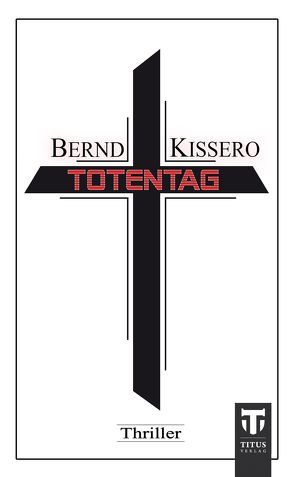 Totentag von Kissero,  Bernd