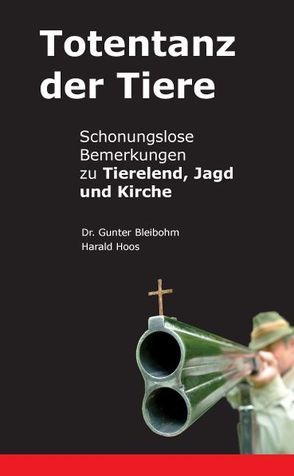 Totentanz der Tiere von Bleibohm,  Gunter, Hoos,  Harald