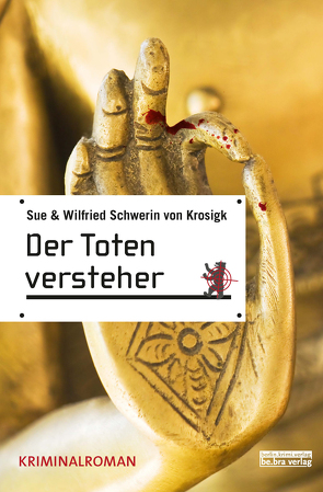 Totenversteher von Krosigk,  Sue Schwerin von, Krosigk,  Wilfried Schwerin von