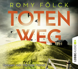 Totenweg von Fölck,  Romy, Mendl,  Michael