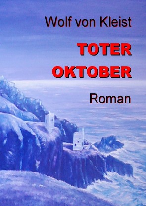 TOTER OKTOBER von von Kleist,  Wolf