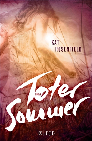 Toter Sommer von Rosenfield,  Kat, Schaefer,  Stefanie