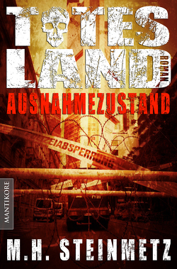 Totes Land 1 – Ausnahmezustand von Steinmetz,  M. H.