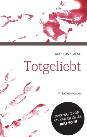 Totgeliebt von Klaene,  Andreas