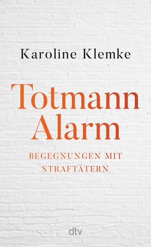 Totmannalarm von Klemke,  Karoline