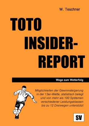 Toto Insider-Report von Teschner,  Wolfgang