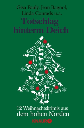 Totschlag hinterm Deich von Bagnol,  Jean, Beyersdörfer,  Helga, Conrads,  Linda, Franke,  Christiane, George,  Nina, Kieback,  Karen, Kölpin,  Regine, Pauly,  Gisa, Schröter,  Jan, Weiss-Bettzüche,  Astrid