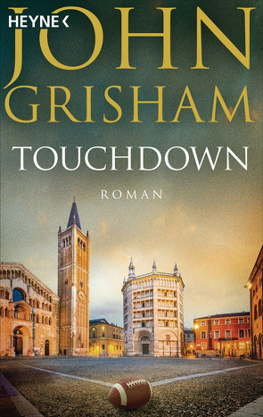 Touchdown von Grisham,  John, Singelmann,  Karsten