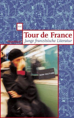 Tour de France von andere,  viele, Legendre,  Claire, Page,  Martin, Wassermann,  Annette