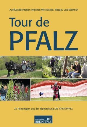 Tour de Pfalz von Depper-Koch,  Petra, Flämig,  Anna, Ginkel,  Benjamin, Herbert,  Anke, Kunz,  Anja, Landmann,  Antje, Mueller,  Juergen, Röbel,  Martina, Schlicher,  Rolf, Schmitt,  Martin, Wendel,  Michael