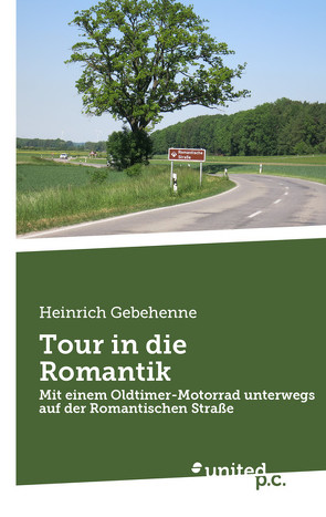 Tour in die Romantik von Gebehenne,  Heinrich