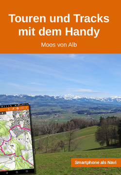 Touren und Tracks mit dem Handy von Von Alb,  Moos