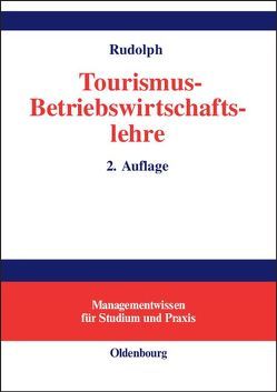 Tourismus-Betriebswirtschaftslehre von Rudolph,  Harry