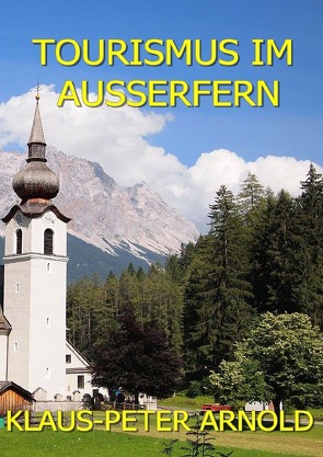 Tourismus im Außerfern von Arnold,  Klaus-Peter