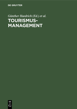 Tourismus-Management von Haedrich,  Günther, Kaspar,  Claude, Klemm,  Kristiane, Kreilkamp,  Edgar