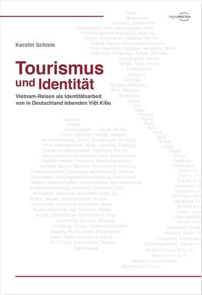 Tourismus und Identität von Schiele,  Kerstin