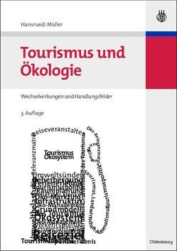 Tourismus und Ökologie von Müller,  Hansruedi