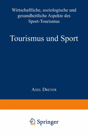 Tourismus und Sport von Dreyer,  Axel