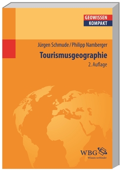 Tourismusgeographie von Cyffka,  Bernd, Namberger,  Philipp, Schmude,  Jürgen