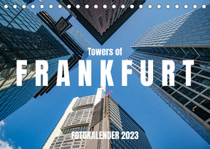 Towers of Frankfurt Fotokalender 2022 (Tischkalender 2023 DIN A5 quer) von shadiego