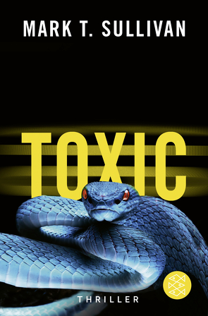 Toxic von Schuhmacher,  Sonja, Sullivan,  Mark T., Wollermann,  Thomas