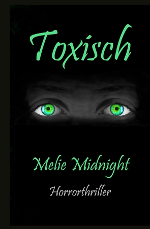 Toxisch von Midnight,  Melie