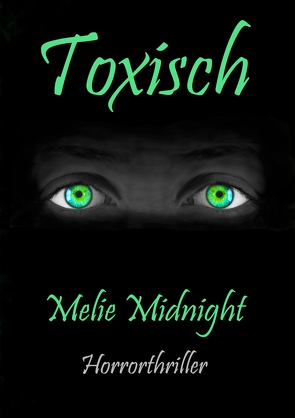 Toxisch von Midnight,  Melie