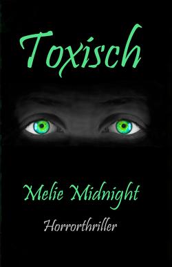 Toxisch von Midnight,  Melie