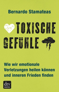 Toxische Gefühle von Stamateas,  Bernardo