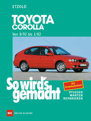 Toyota Corolla 8/92 bis 1/02 von Etzold,  Rüdiger