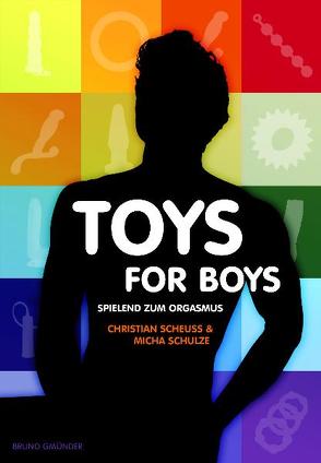 Toys for Boys von Scheuss,  Christian, Schulze,  Micha