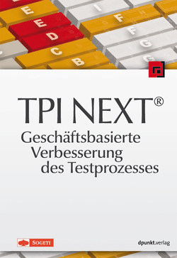 TPI NEXT® – Geschäftsbasierte Verbesserung des Testprozesses von Autoren,  Verschiedene