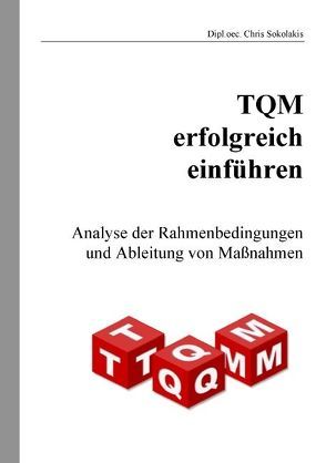 TQM erfolgreich einführen von Sokolakis,  Chris