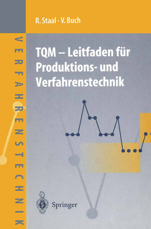 TQM — Leitfaden für Produktions- und Verfahrenstechnik von Buch,  Veit, Staal,  Rolf