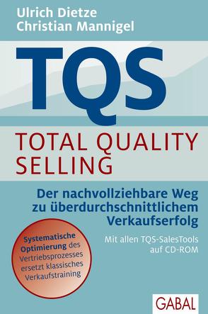 TQS Total Quality Selling von Dietze,  Ulrich, Mannigel,  Christian