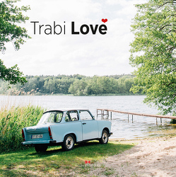 Trabi Love von Elbrigmann,  Thorsten