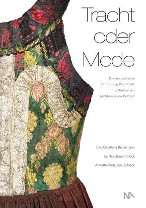 Tracht oder Mode von Bergemann,  Uta-Christiane, Fleischmann-Heck,  Isa, Paetz gen. Schieck,  Annette