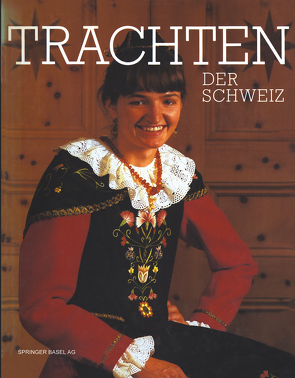 Trachten der Schweiz von SCHÜRCH