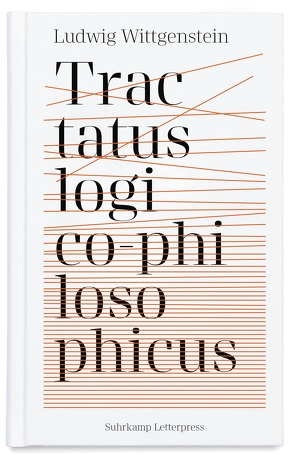 Tractatus logico-philosophicus – Logisch-philosophische Abhandlung von Harmsen,  Lars, Schulte,  Joachim, Spiekermann,  Erik, Wittgenstein,  Ludwig