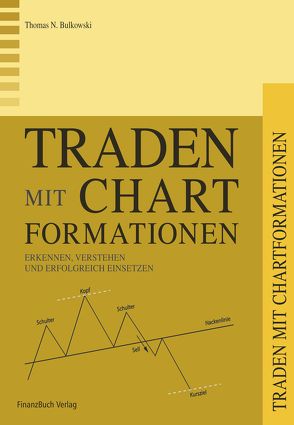 Traden mit Chartformationen von Bulkowski,  Thomas N.