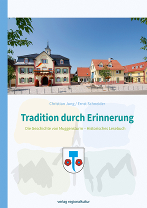 Tradition durch Erinnerung von Jung,  Christian, Schneider,  Ernst