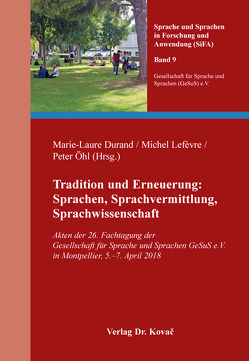 Tradition und Erneuerung: Sprachen, Sprachvermittlung, Sprachwissenschaft von Durand,  Marie-Laure, Lefèvre,  Michel, Öhl,  Peter